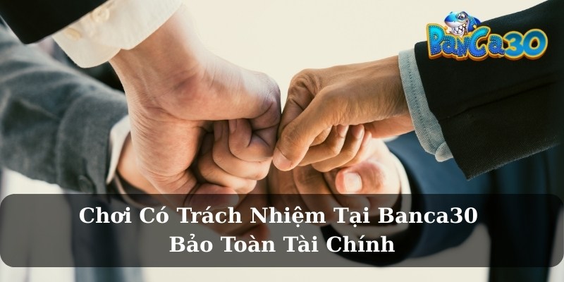 Vai trò của người chơi trong việc chơi có trách nhiệm